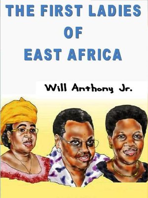 cover image of The First Ladies of East Africa
